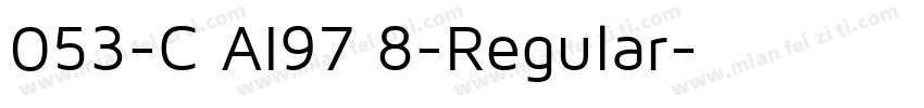 053-C AI97 8-Regular字体转换